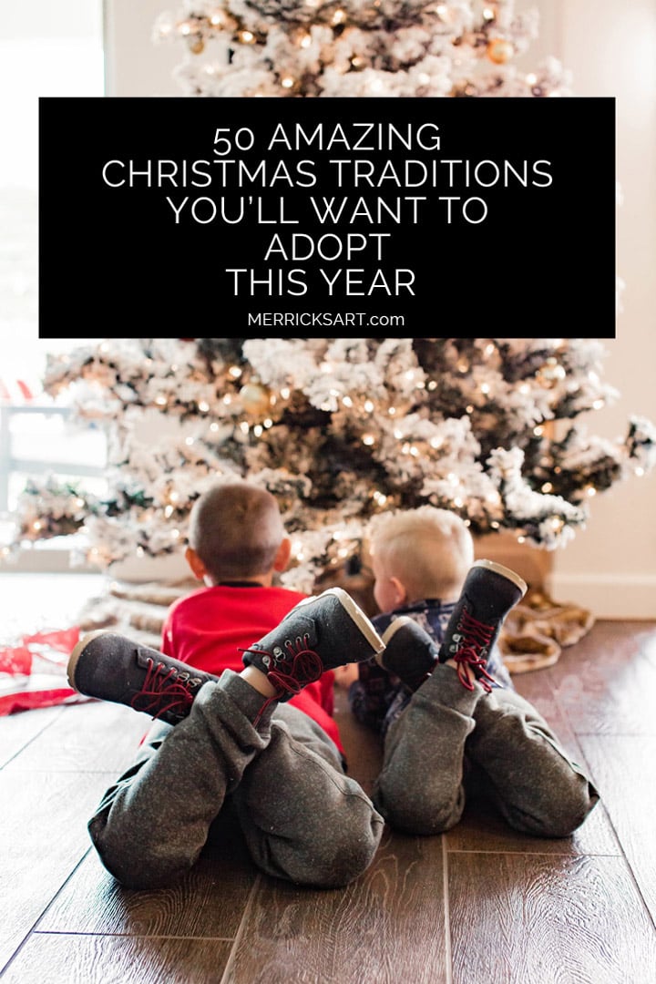 50 amazing family christmas traditions