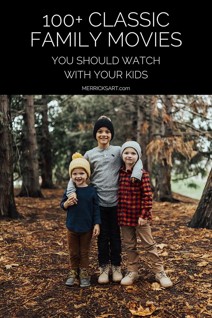 classic family movies you should watch with your kids