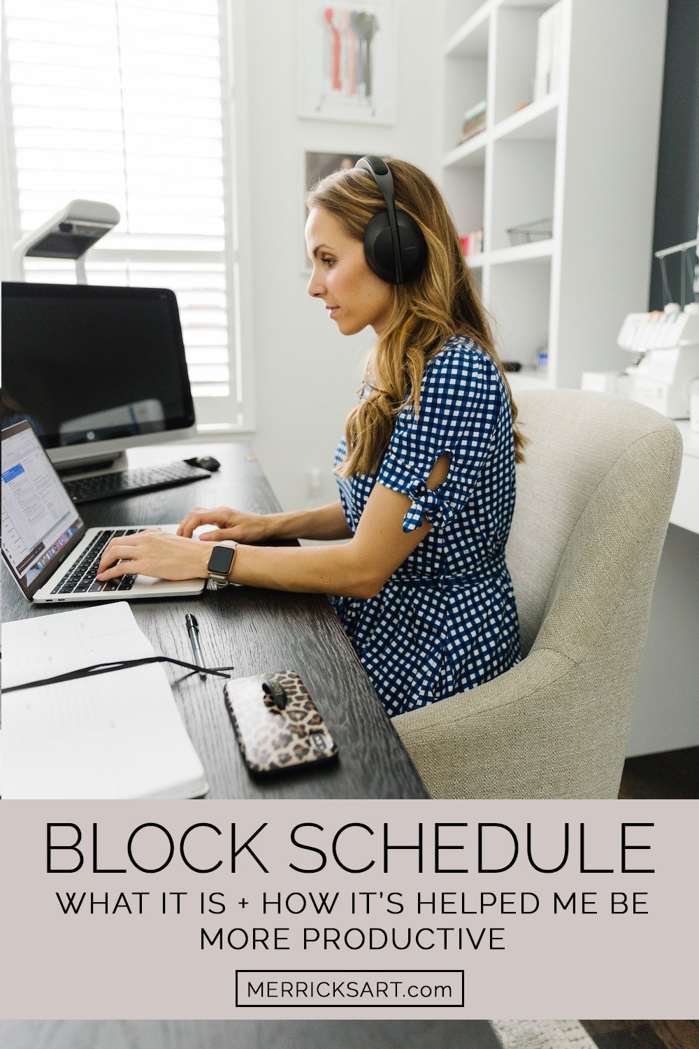 productivity hack - block schedule sitting at desk in gingham dress